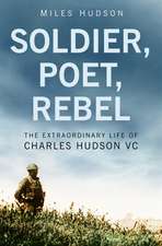 Soldier, Poet, Rebel