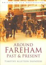 Around Fareham Past & Present