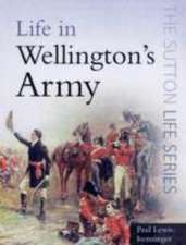 Life in Wellington's Army