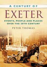 Thomas, P: A Century of Exeter