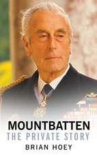 Mountbatten: The Private Story