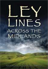 Ley Lines Across the Midlands