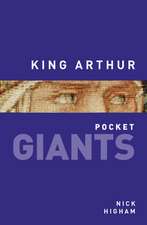 King Arthur: Remembering 1914 - 1918