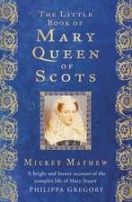 The Little Book of Mary Queen of Scots: Suffolk