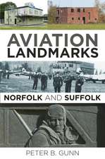 Aviation Landmarks - Norfolk and Suffolk