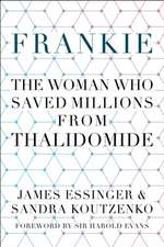 Frankie: The Woman Who Saved Millions from Thalidomide