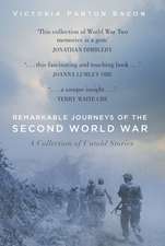 Remarkable Journeys of the Second World War