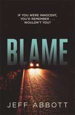 Blame: The addictive psychological thriller that grips you to the final twist