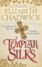 Chadwick, E: Templar Silks
