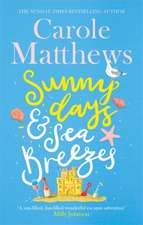 Matthews, C: Sunny Days and Sea Breezes