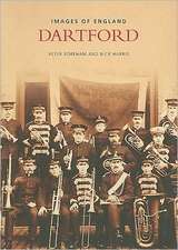 IMAGES OF ENGLAND DARTFORD