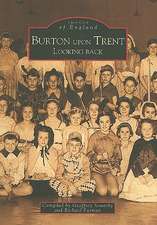 Burton Upon Trent: Looking Back