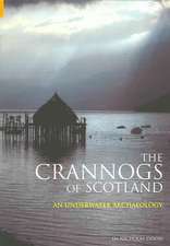 The Crannogs of Scotland