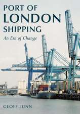 Lunn, G: Port of London Shipping