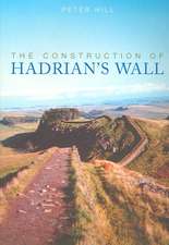 The Construction of Hadrian's Wall