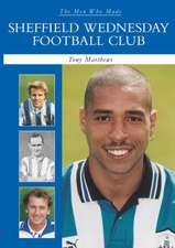 Men Who Made Sheffield Wednesday FC