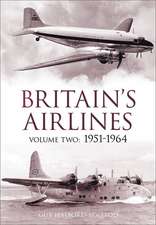 Britain's Airlines, Volume Two: 1951-1964