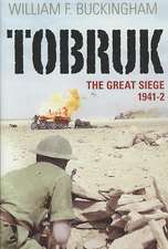 Tobruk: The Great Siege 1941-2