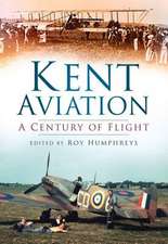 Kent Aviation: A Century of Flight