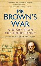 Mr Brown's War: A Diary from the Home Front