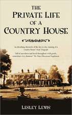 The Private Life of a Country House