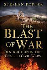 The Blast of War: Destruction in the English Civil Wars