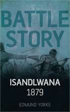 Isandlwana 1879: From the Roman Conquest to the Fall of Singapore