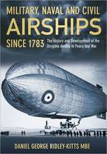 Military, Naval and Civil Airships Since 1783