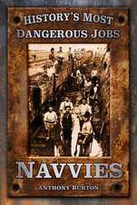 Navvies: The Last Days of Steam on BR's Southern Region