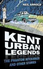 Kent Urban Legends