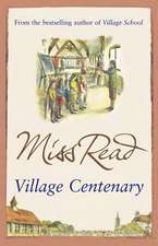 Read, M: Village Centenary