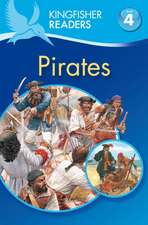 Kingfisher Readers: Pirates (Level 4: Reading Alone)