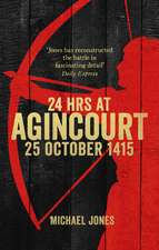 24 Hours at Agincourt