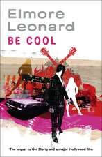 Leonard, E: Be Cool