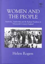 Women and the People: Authority, Authorship and the Radical Tradition in Nineteenth-Century England