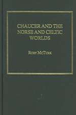 Chaucer and the Norse and Celtic Worlds