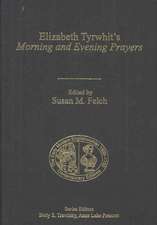 Elizabeth Tyrwhit's Morning and Evening Prayers