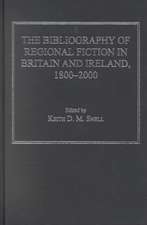 The Bibliography of Regional Fiction in Britain and Ireland, 1800–2000