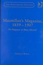 Macmillan’s Magazine, 1859–1907: No Flippancy or Abuse Allowed