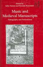 Music and Medieval Manuscripts: Paleography and Performance