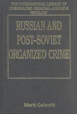 Russian and Post-Soviet Organized Crime