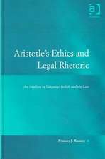 Aristotle's Ethics and Legal Rhetoric: An Analysis of Language Beliefs and the Law