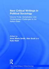 New Critical Writings in Political Sociology: Volume Three: Globalization and Contemporary Challenges to the Nation-State