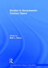 Studies in Seventeenth-Century Opera