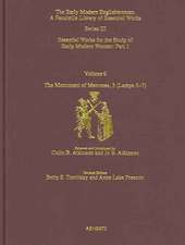 The Monument of Matrones Volume 3 (Lamps 5–7): Essential Works for the Study of Early Modern Women, Series III, Part One, Volume 6