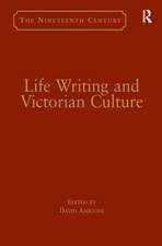 Life Writing and Victorian Culture