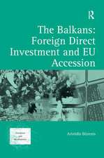 The Balkans: Foreign Direct Investment and EU Accession