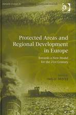 Protected Areas and Regional Development in Europe: Towards a New Model for the 21st Century