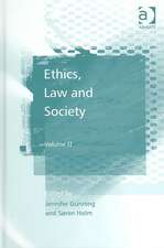 Ethics, Law and Society: Volume II