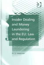 Insider Dealing and Money Laundering in the EU: Law and Regulation